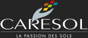 Caresol, la passion des sols